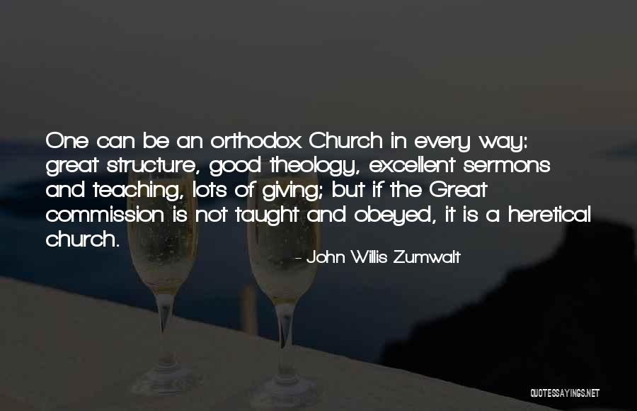 Good Missionary Quotes By John Willis Zumwalt Good Missionary Quotes By John Willis Zumwalt