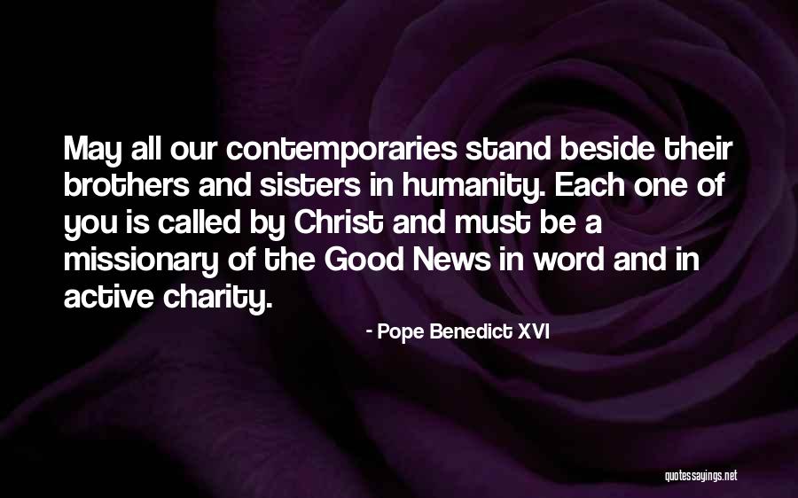 Good Missionary Quotes By Pope Benedict XVI Good Missionary Quotes By Pope Benedict XVI