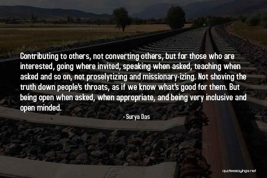 Good Missionary Quotes By Surya Das Good Missionary Quotes By Surya Das