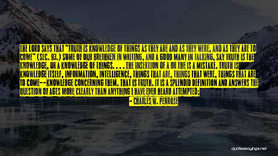 Good Mistake Quotes By Charles W. Penrose Good Mistake Quotes By Charles W. Penrose