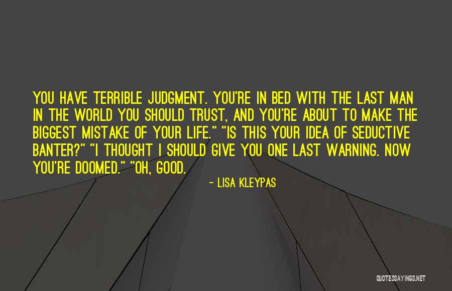 Good Mistake Quotes By Lisa Kleypas Good Mistake Quotes By Lisa Kleypas