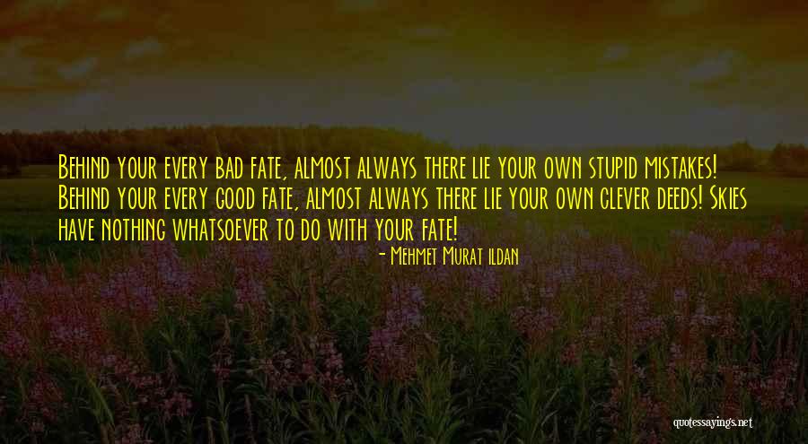 Good Mistake Quotes By Mehmet Murat Ildan Good Mistake Quotes By Mehmet Murat Ildan