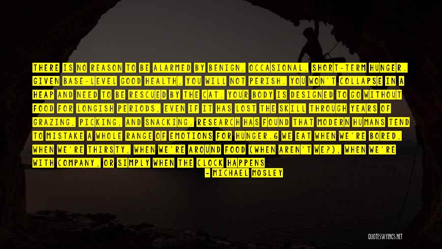 Good Mistake Quotes By Michael Mosley Good Mistake Quotes By Michael Mosley
