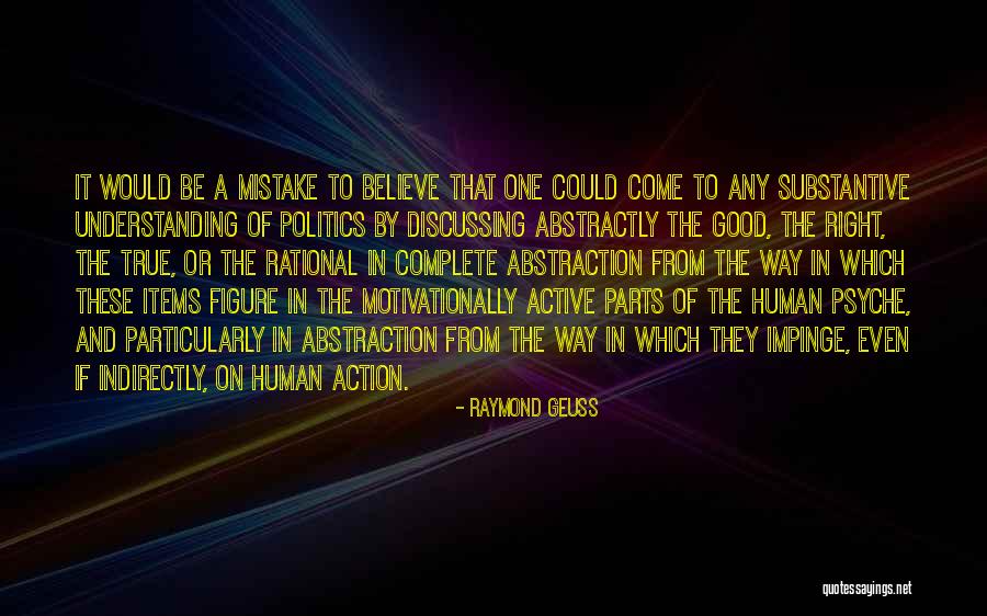 Good Mistake Quotes By Raymond Geuss Good Mistake Quotes By Raymond Geuss