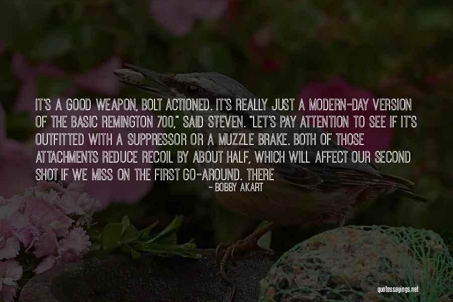 Good Modern Day Quotes By Bobby Akart Good Modern Day Quotes By Bobby Akart