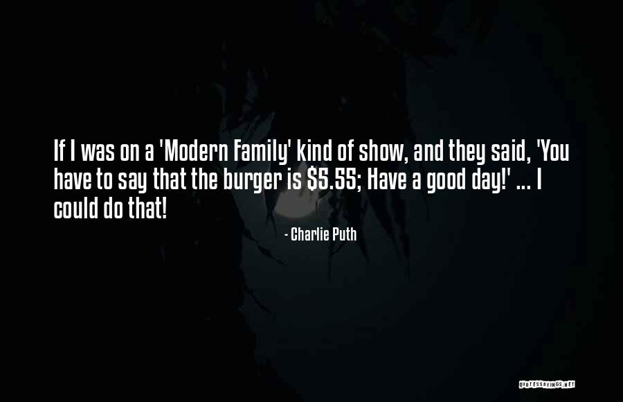 Good Modern Day Quotes By Charlie Puth Good Modern Day Quotes By Charlie Puth