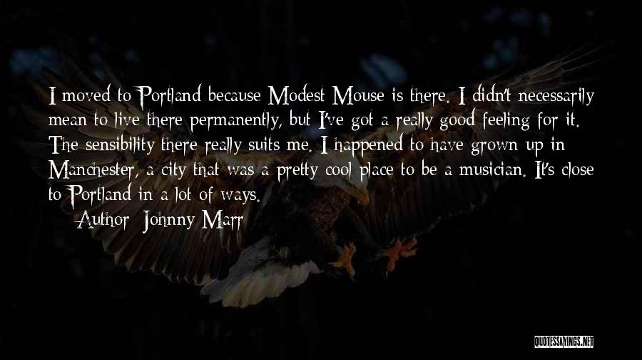 Good Modest Mouse Quotes By Johnny Marr