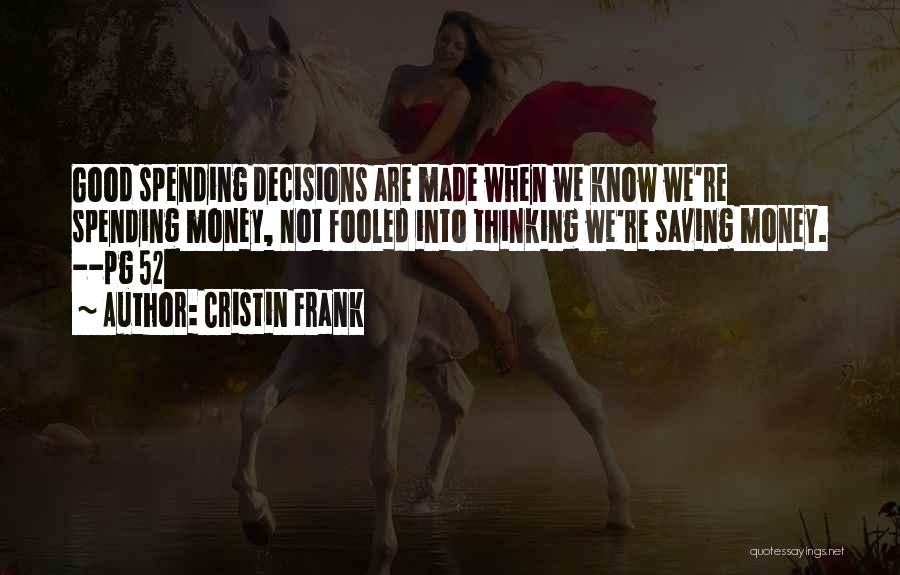 Good Money Saving Quotes By Cristin Frank