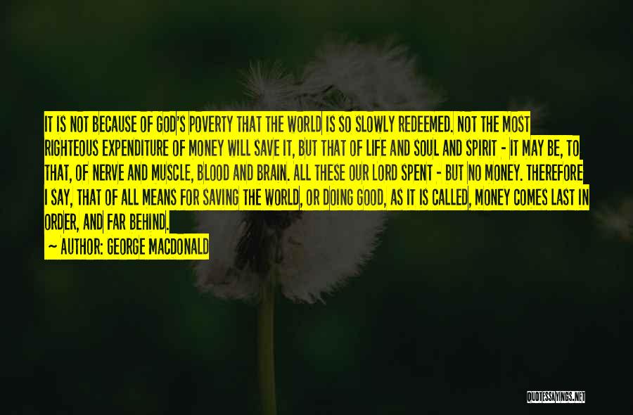 Good Money Saving Quotes By George MacDonald