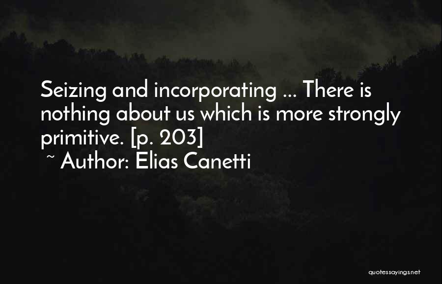 Good Mood Status Quotes By Elias Canetti