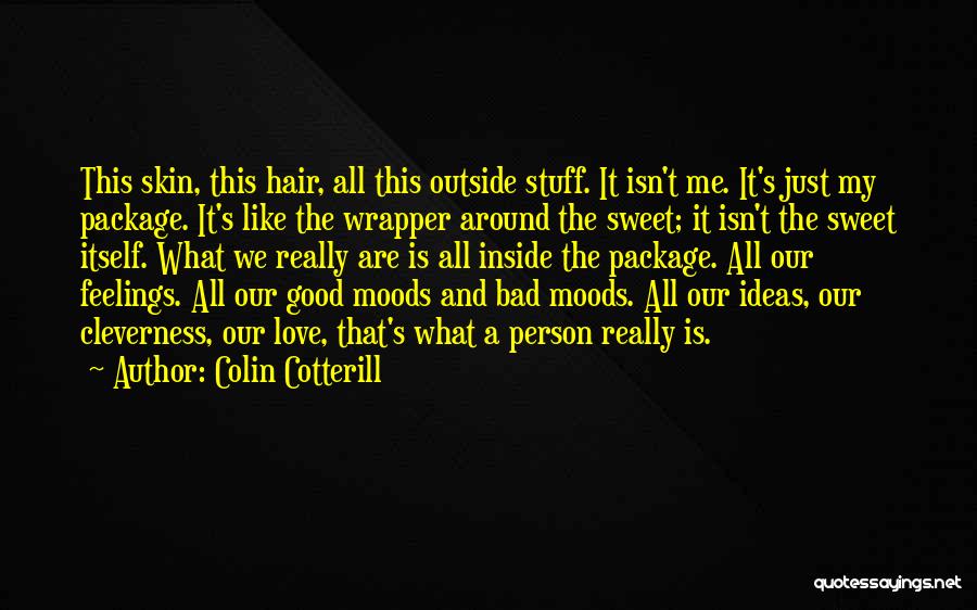 Good Moods Quotes By Colin Cotterill