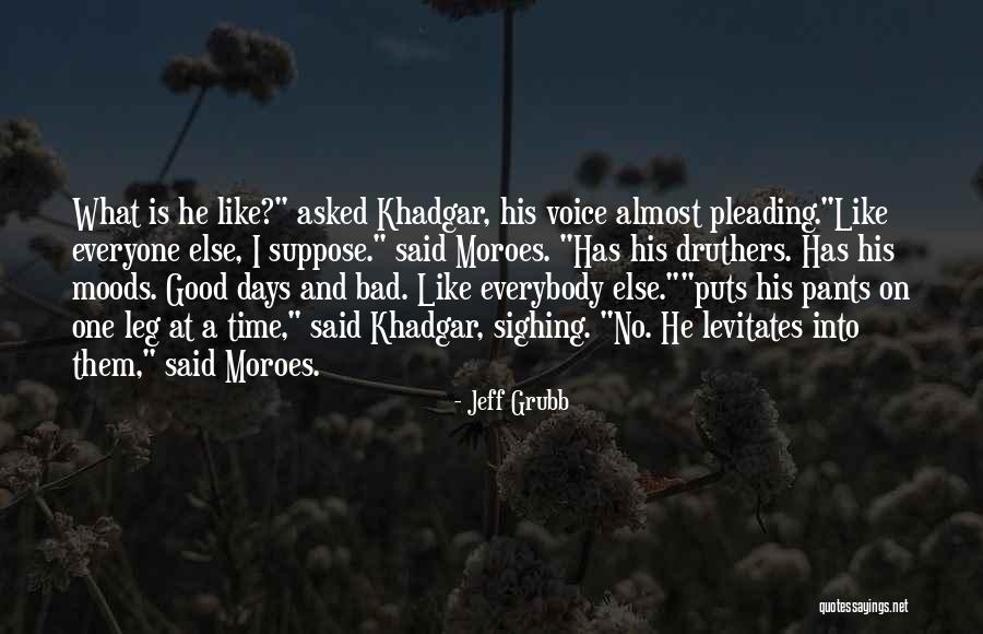 Good Moods Quotes By Jeff Grubb