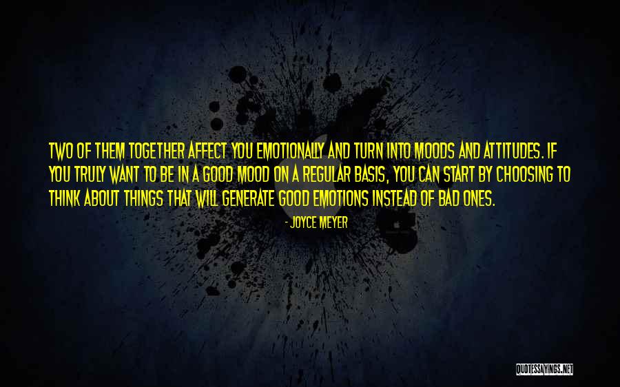 Good Moods Quotes By Joyce Meyer