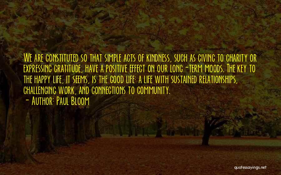 Good Moods Quotes By Paul Bloom