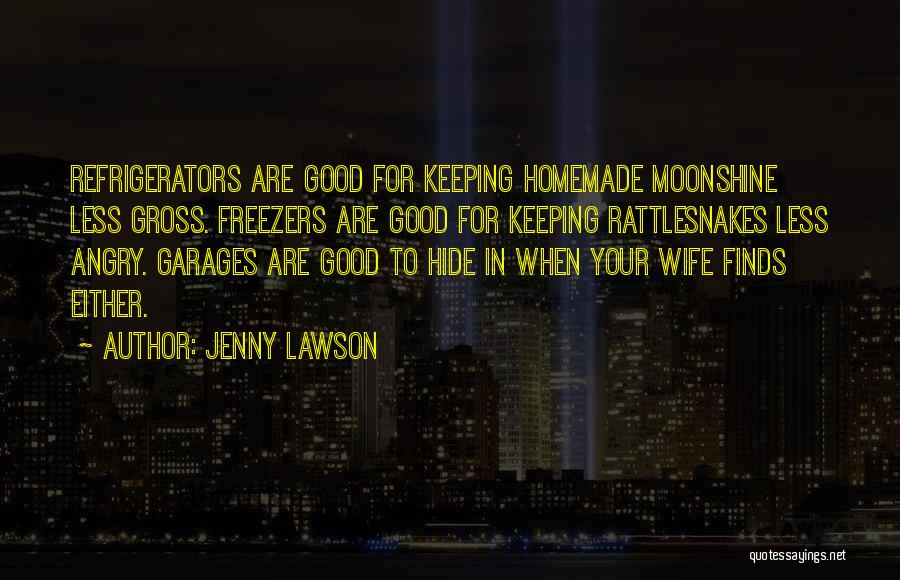 Good Moonshine Quotes By Jenny Lawson