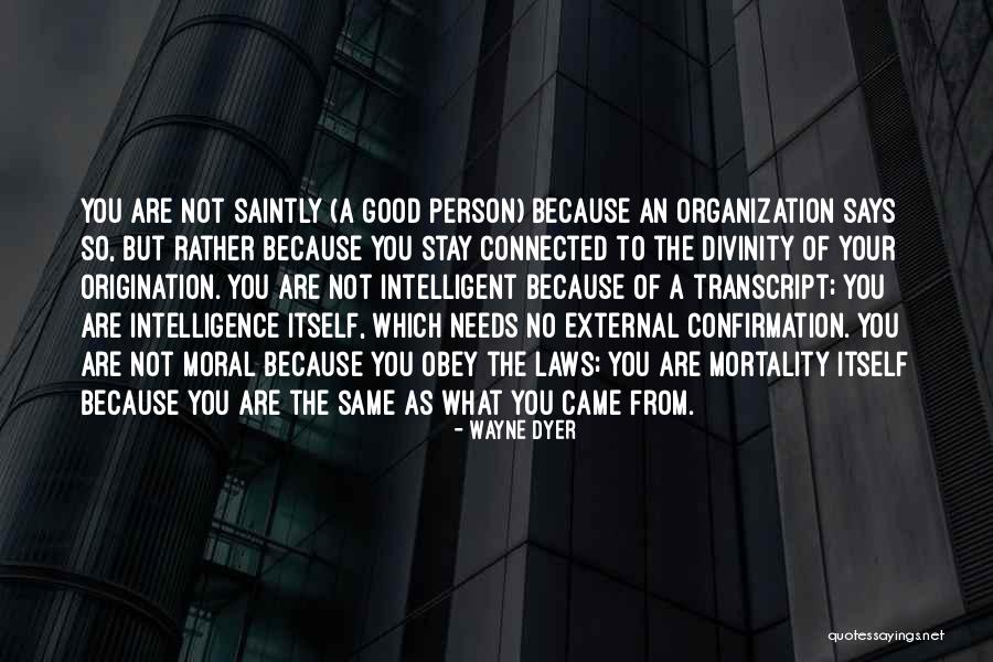 Good Moral Quotes By Wayne Dyer Good Moral Quotes By Wayne Dyer