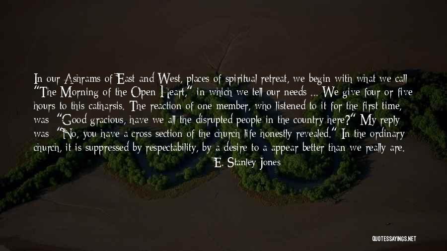 Good Morning All Of You Quotes By E. Stanley Jones Good Morning All Of You Quotes By E. Stanley Jones