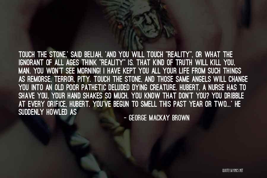 Good Morning All Of You Quotes By George Mackay Brown Good Morning All Of You Quotes By George Mackay Brown
