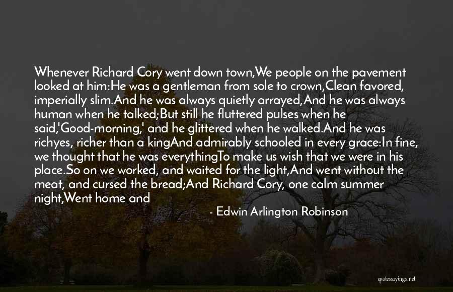 Good Morning And Good Night Quotes By Edwin Arlington Robinson Good Morning And Good Night Quotes By Edwin Arlington Robinson