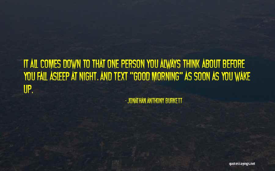 Good Morning And Good Night Quotes By Jonathan Anthony Burkett Good Morning And Good Night Quotes By Jonathan Anthony Burkett