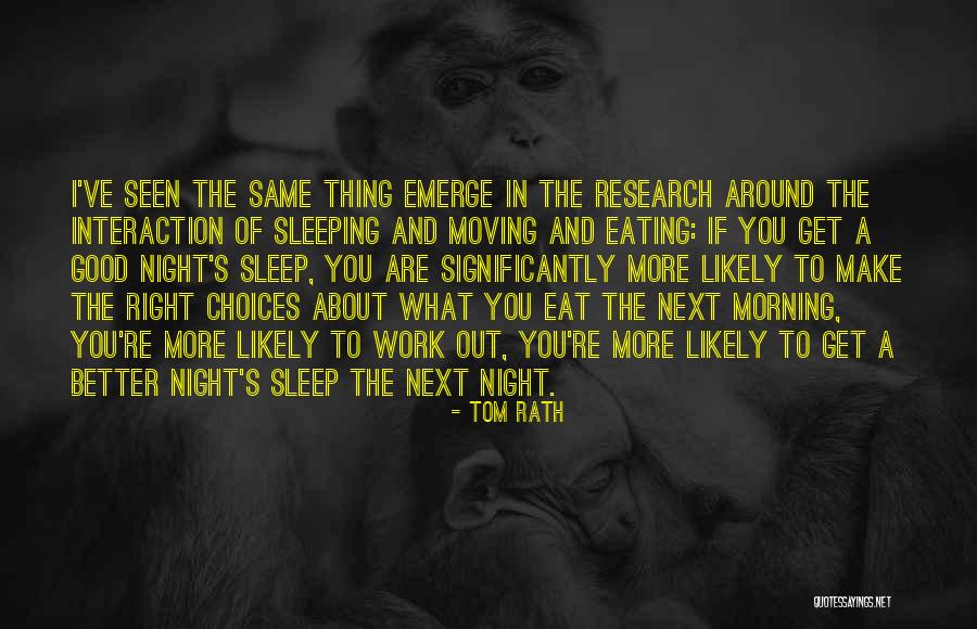 Good Morning And Good Night Quotes By Tom Rath Good Morning And Good Night Quotes By Tom Rath