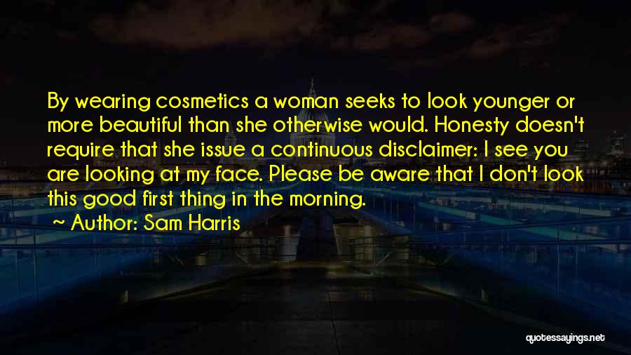 Good Morning And Inspirational Quotes By Sam Harris