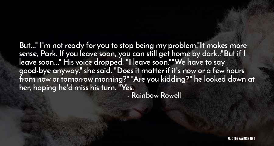 Good Morning And Love Quotes By Rainbow Rowell