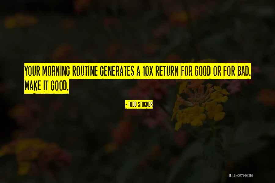 Good Morning And Motivational Quotes By Todd Stocker