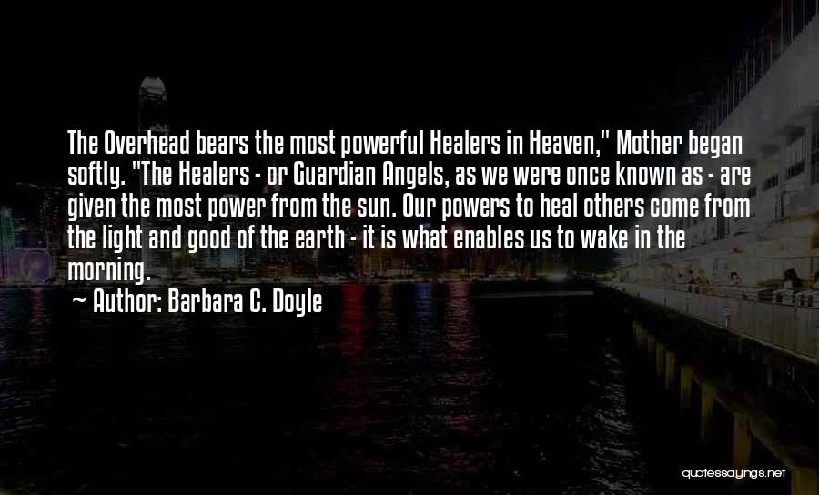 Good Morning Angels Quotes By Barbara C. Doyle