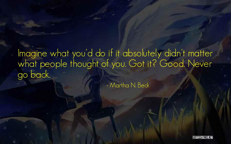 Good Morning Bear Quotes By Martha N. Beck Good Morning Bear Quotes By Martha N. Beck