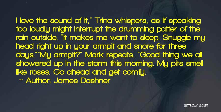 Good Morning Cute Funny Quotes By James Dashner