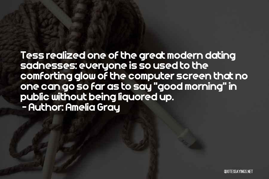 Good Morning Everyone Quotes By Amelia Gray