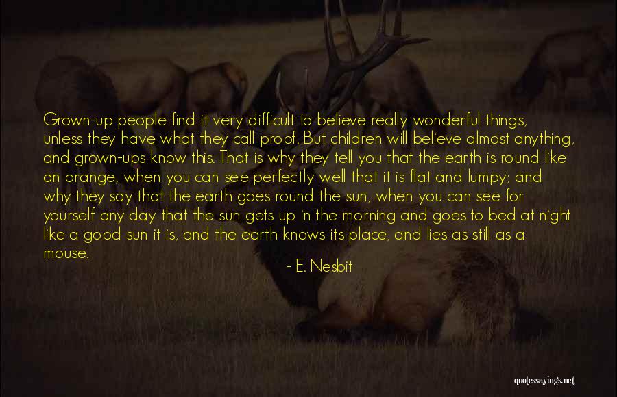 Good Morning For Quotes By E. Nesbit Good Morning For Quotes By E. Nesbit