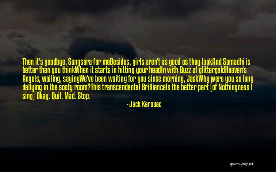 Good Morning For Quotes By Jack Kerouac