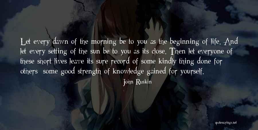 Good Morning For Quotes By John Ruskin Good Morning For Quotes By John Ruskin