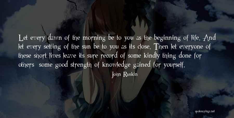 Good Morning For Quotes By John Ruskin