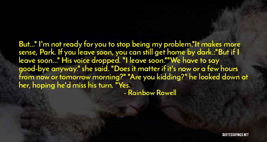 Good Morning For Quotes By Rainbow Rowell