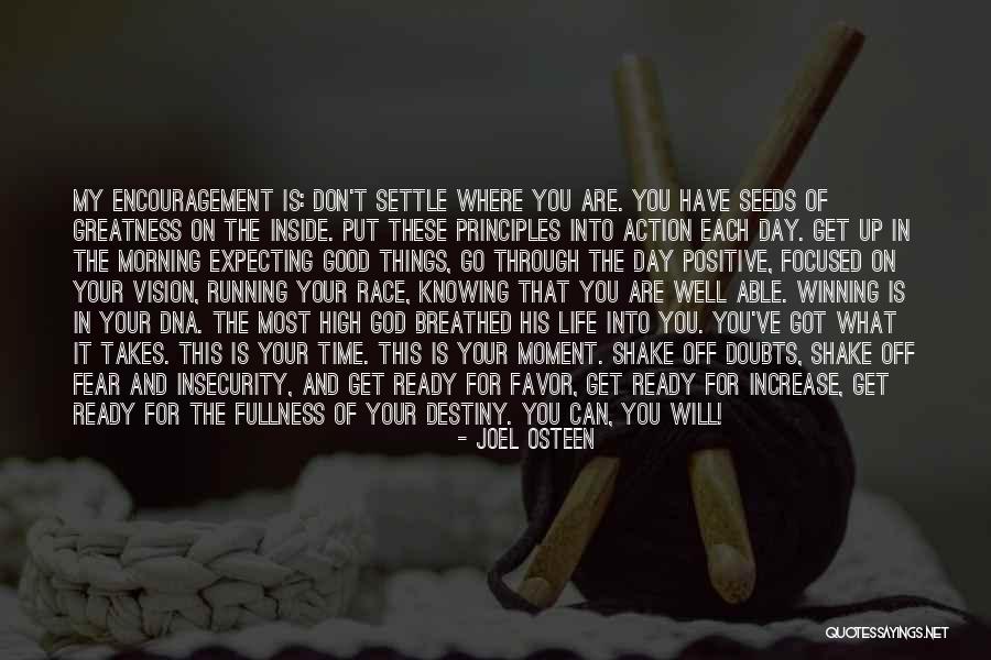 Good Morning Get Up Quotes By Joel Osteen Good Morning Get Up Quotes By Joel Osteen