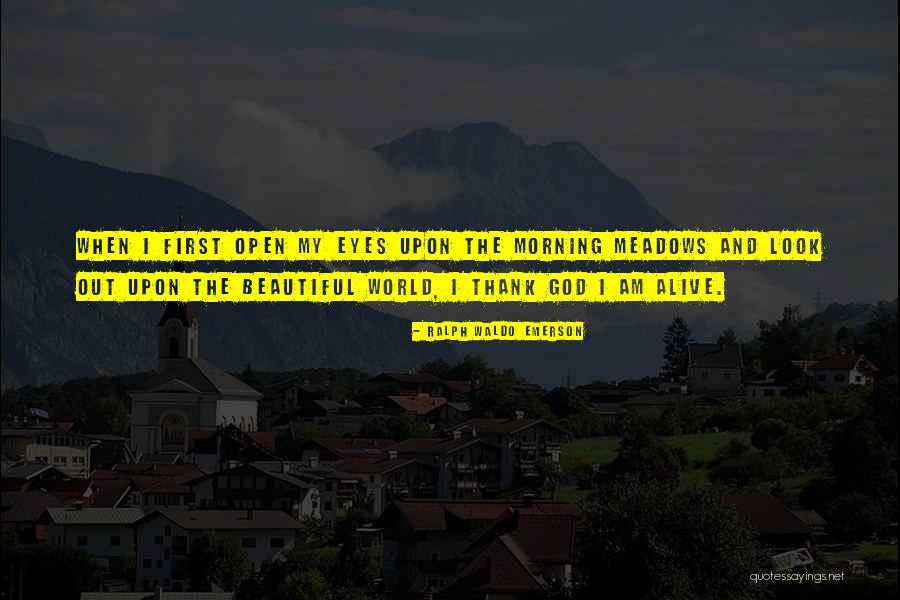 Good Morning God And Thank You Quotes By Ralph Waldo Emerson Good Morning God And Thank You Quotes By Ralph Waldo Emerson