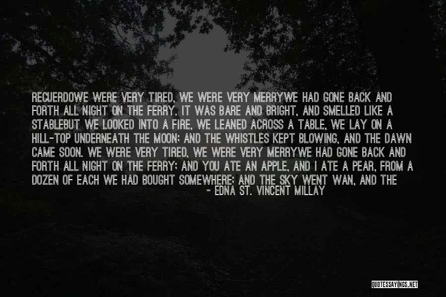 Good Morning God Quotes By Edna St. Vincent Millay Good Morning God Quotes By Edna St. Vincent Millay