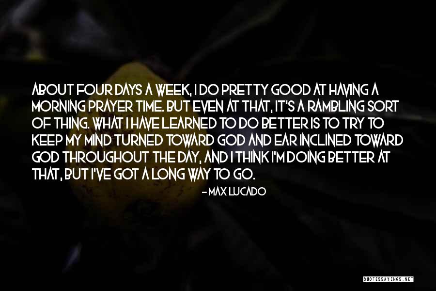 Good Morning God Quotes By Max Lucado Good Morning God Quotes By Max Lucado
