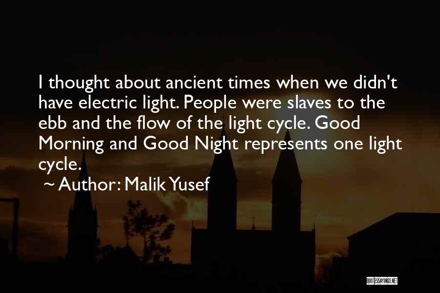 Good Morning Good Night Quotes By Malik Yusef