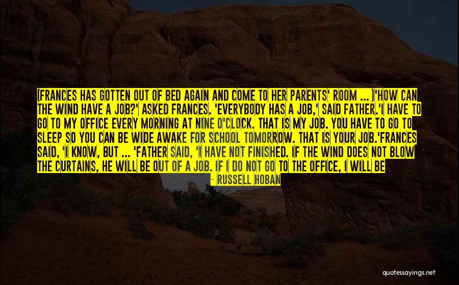 Good Morning Humor Quotes By Russell Hoban Good Morning Humor Quotes By Russell Hoban