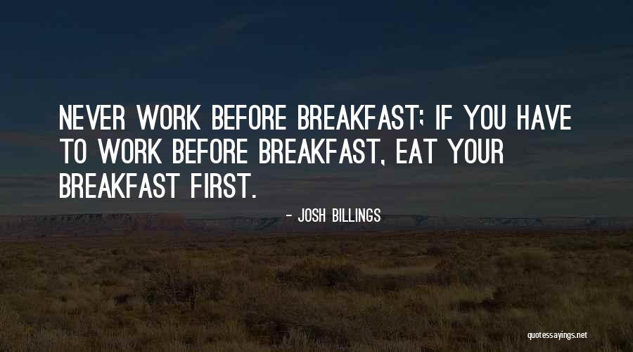 Good Morning Inspirational Quotes By Josh Billings