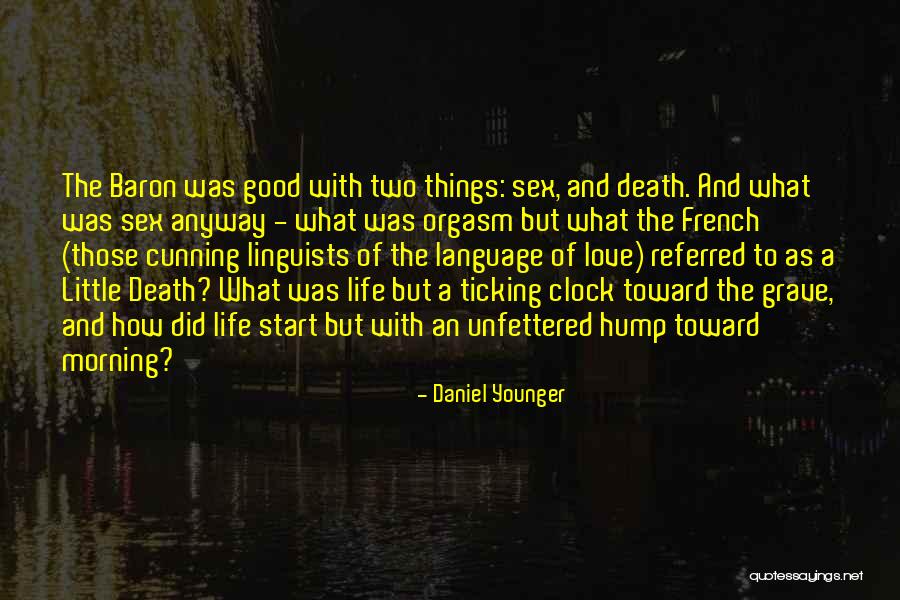 Good Morning Life And Love Quotes By Daniel Younger Good Morning Life And Love Quotes By Daniel Younger