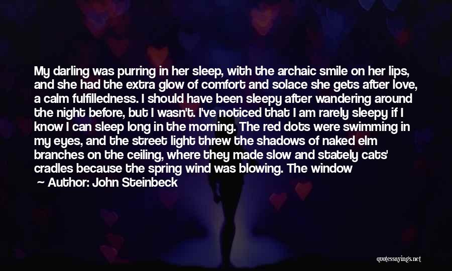 Good Morning Love For Her Quotes By John Steinbeck Good Morning Love For Her Quotes By John Steinbeck