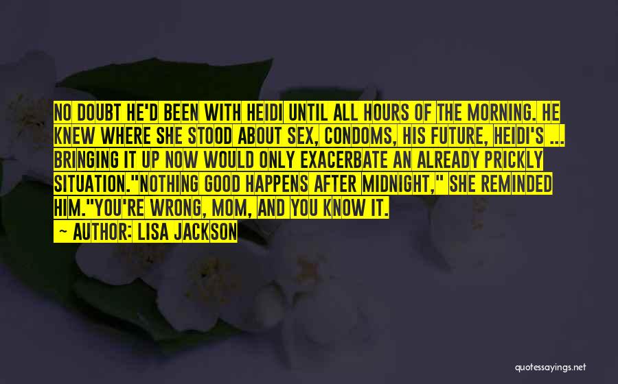Good Morning Midnight Quotes By Lisa Jackson