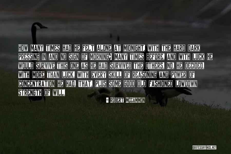 Good Morning Midnight Quotes By Robert McCammon Good Morning Midnight Quotes By Robert McCammon