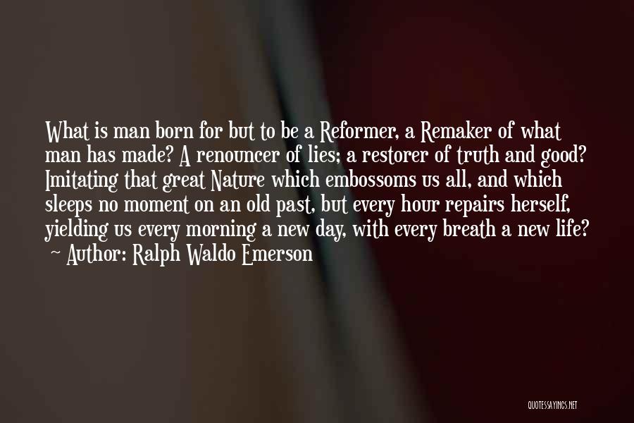 Good Morning Nature Quotes By Ralph Waldo Emerson