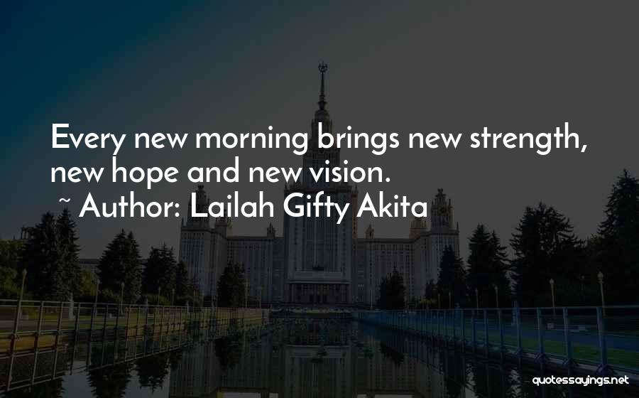 Good Morning New Hope Quotes By Lailah Gifty Akita